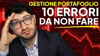 I 10 Errori più Comuni nella GESTIONE del PORTAFOGLIO E Come Evitarli [upl. by Eladal]