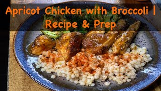 Chicken with Apricot Harissa Sauce  Prep amp Recipe [upl. by Aidualc]