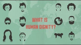 What is human dignity [upl. by Stenger]