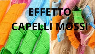 Capelli mossi piega Fai te bigodini magici [upl. by Egide]