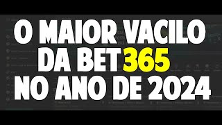 O MAIOR VACILO DA BET365 EM 2024 [upl. by Helge]