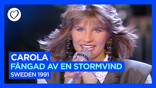 Carola  Fångad Av En Stormvind  Sweden 🇸🇪  Winner of Eurovision 1991 [upl. by Eittah234]