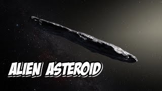 Oumuamua An Interstellar Visitor [upl. by Waldman]