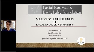 Neuromuscular Retraining for Facial Paralysis amp Synkinesis with Jackie Diels [upl. by Lua970]