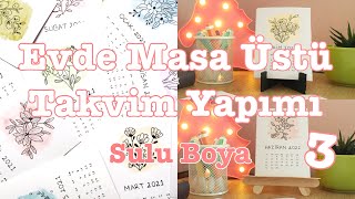 Masa Üstü Takvim Yapımı 3  Evde Kendi Masa Takvimini Yap  Suluboya DIY Kendin Yap [upl. by Ailyn]