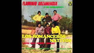 FLAMINIO ARZAMENDIA Y SU CONJUNTO LOS ROMANCEROS NATIVOS  DÚOGOMEZMORAY  Discos Humaita [upl. by Nirrat]