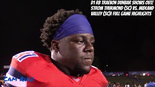 D1 RB TRAEVON DUNBAR SHOWS OUT Strom Thurmond SC vs Midland Valley SC Full Game Highlights [upl. by Ahsennek744]