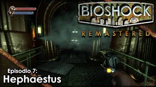 BioShock Remastered  Ep7  Hephaestus [upl. by Ennoid]