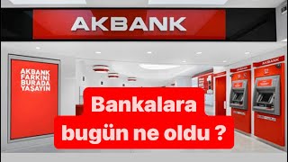 BANKALARA NE OLDU  AKBANK  YKBNK Yapı Kredi [upl. by Biegel929]