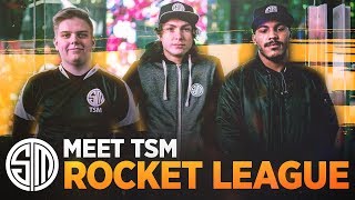 Meet TSM Rocket League [upl. by Carmina894]