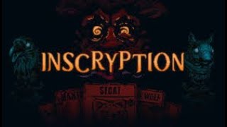 【inscryption 1】意志のあるカードゲームって恐ろしいよな [upl. by Nadiya37]