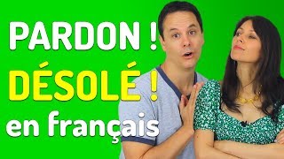 DEMANDER PARDON EN FRANÇAIS  comment sexcuser en français [upl. by Leksehc827]