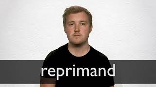 How to pronounce REPRIMAND in British English [upl. by Eduard]