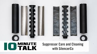 10MinuteTalk  Suppressor Care and Cleaning with SilencerCo [upl. by Nashoma]