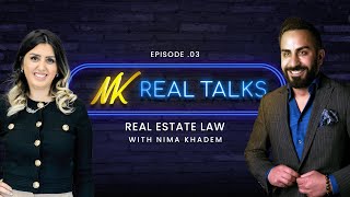 The Real NK Talks E03  The Importance of a Lawyer in a Real Estate Transaction W Azin Ghorbankhani [upl. by Eceer420]