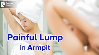 Painful armpit lump  Causes Diagnosis and Treatment  Dr Nanda Rajaneesh  Doctors Circle [upl. by Anawahs655]