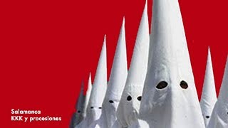 ¿KU KLUX KLAN EN LA SEMANA SANTA DE ESPAÑA [upl. by Lodmilla556]