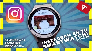 INSTAGRAM en tu smartwatch Samsung y cualquier WearOS  Así se instala [upl. by Walt]