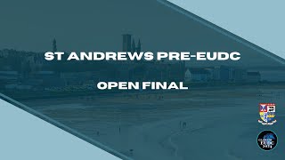 St Andrews PreEUDC 2024 Open Final [upl. by Burris]