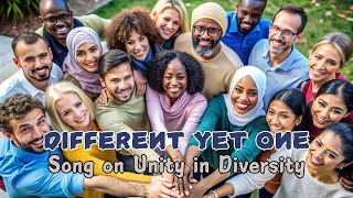 Different Yet One  Song on Unity in Diversity  Embracing Fraternity [upl. by Nimajneb31]