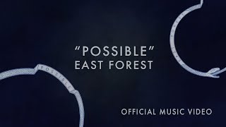 East Forest  Possible Official Music Video [upl. by Turk]