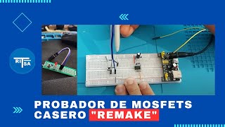 Probador de Mosfets Casero quotREMAKEquot [upl. by Gaul]