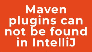 Maven plugins can not be found in IntelliJ [upl. by Thirion]