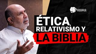 ÉTICA ¿qué es y cuál es el MODELO ético que debemos SEGUIR  Entendiendo Los Tiempos  T62 [upl. by Mikael]