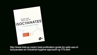 Guide for Safe Use of Isocyanates [upl. by Roleat924]