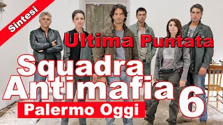 Squadra Antimafia 6 Ultima Puntata Sintesi  10 Novembre 2014 [upl. by Nnyroc]