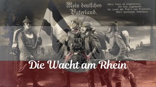 Die Wacht am Rhein – German imperial patriotic Song RARE short Version [upl. by Seni]