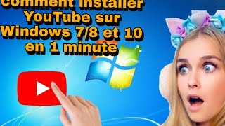 comment installer youtube sur pc windows 7810 [upl. by Mulloy]