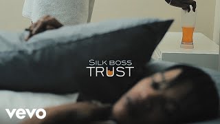 Silk Boss  TRUST Official Music Video [upl. by Swain]