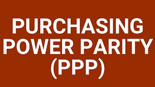 Purchasing power parity [upl. by Llertnahs190]