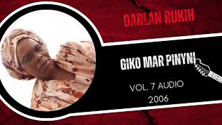 GIKO MAR PINYNI ORIGINAL AUDIO VERSION BY DARLAN RUKIH [upl. by Anthony]