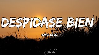 Carin Leon  Despidase Bien LETRAS 🎵 [upl. by Eibmab348]