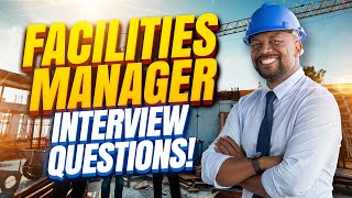 Facilities Manager Interview Questions and Answers for 2024 [upl. by Arama194]