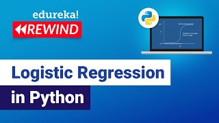 Logistic Regression in Python  Python Training  Edureka  ML Rewind 5 [upl. by Mistrot]