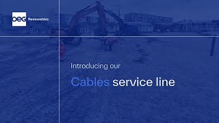 OEG Renewables  Cables Services [upl. by Aivilys30]