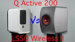 KEF LS50 Wireless II vs Q Acoustics Q Active 200 [upl. by Ruckman]