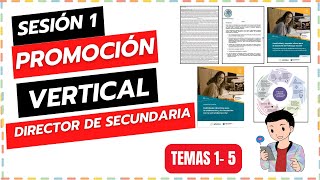 SESIÓN 1 DE ESTUDIO PROMOCIÓN VERTICAL DIRECTOR DE SECUNDARIA [upl. by Attekram554]