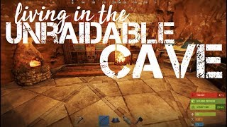 RUST Ep1 Building the Unraidable Cave [upl. by Garbe]