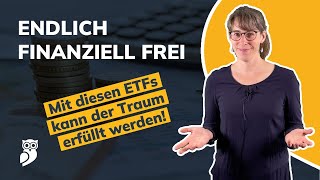 Endlich finanziell frei werden Welche ETFs können helfen und wie viel Vermögen braucht man [upl. by Phaih]