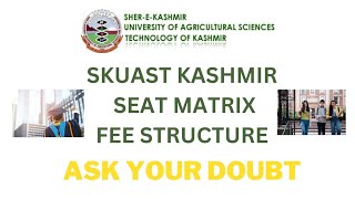 SKUAST KASHMIR SEAT MATRIX AND FEE STRUCTURE  SKUAST Counsellingskuastskuastfeeskuaatseatmstrix [upl. by Loos451]