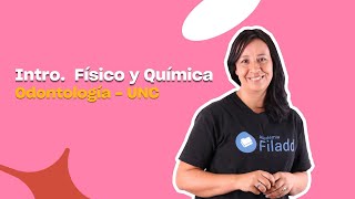 Curso online Introducción a la Físico y Química  Odontología UNC  Filadd [upl. by Seira]