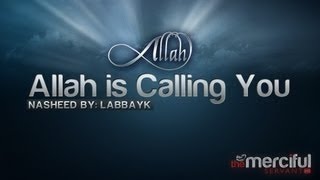 Nasheed  Allah is Calling You ᴴᴰ [upl. by Wystand44]