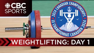 2024 Canadian Senior Weightlifting Championships Day 1  CBC Sports [upl. by Earissed]