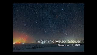 The Geminid Meteor Shower 2022 [upl. by Enirhtak501]