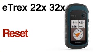 Garmin eTrex 22x 32x  How to Reset User Data or Settings or Wipe Entire Device [upl. by Anabella]