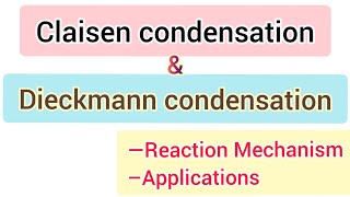 Claisen condensation and Dieckmann condensation  Reactions mechanism applications  simplified [upl. by Marina]